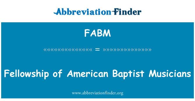 FABM: Fellowship of American Baptist Musicians