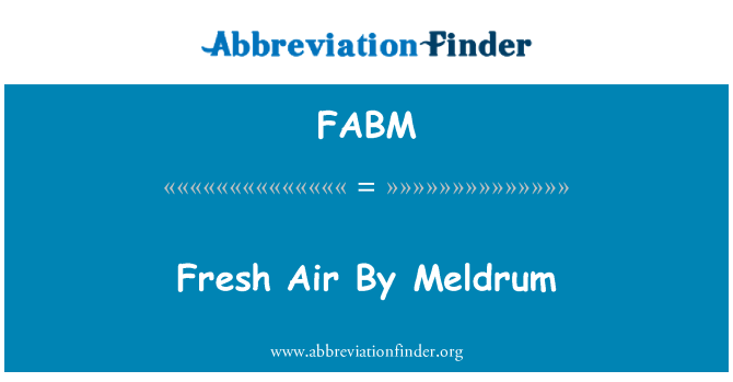 FABM: Φρέσκο αέρα από Meldrum