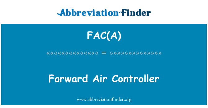 FAC(A): Forward Air Controller