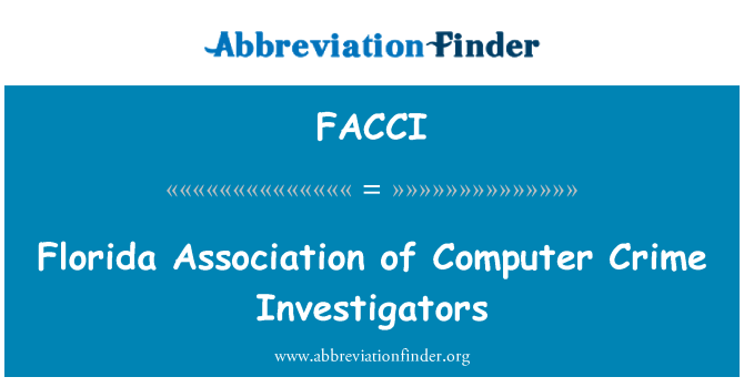 FACCI: Florida asociācija datornoziegumi izmeklētāji