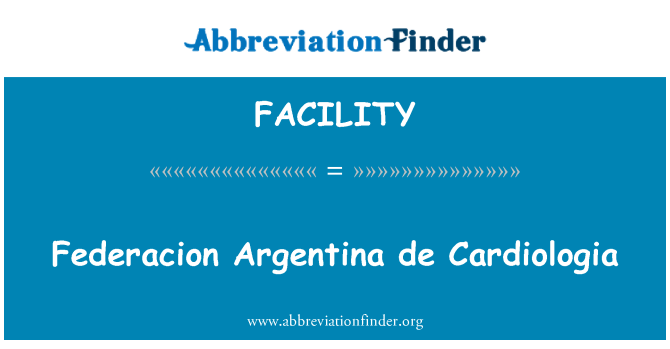 FACILITY: Federacion Argentina de Cardiologia