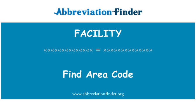 FACILITY: Trouver l'indicatif régional