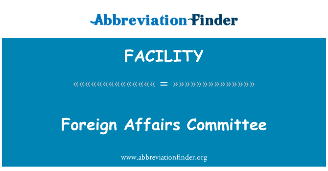 FACILITY: امور خارجہ کمیٹی