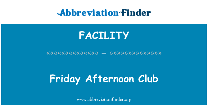 FACILITY: Freitag Nachmittag-Club