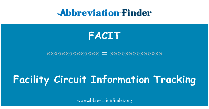 FACIT: Facility Circuit Information Tracking