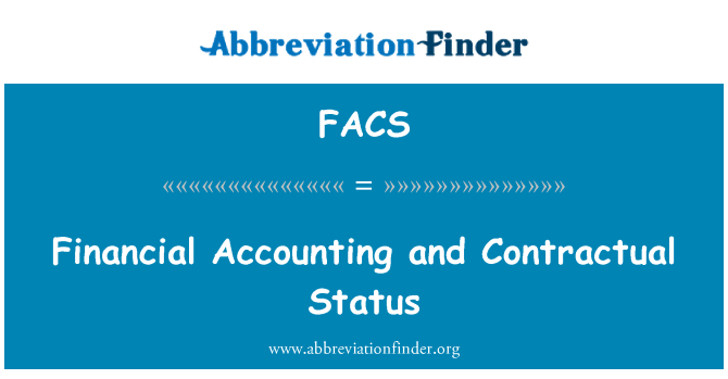 FACS: Financial Accounting and Contractual Status