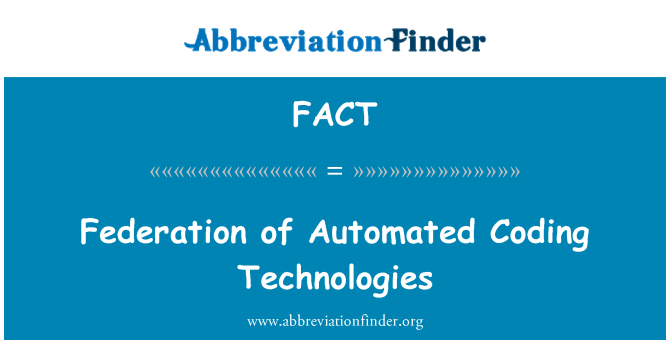 FACT: Federation of Automated Coding Technologies