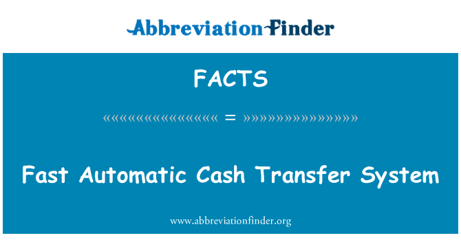 FACTS: Rychlé automatické Cash Transfer systém