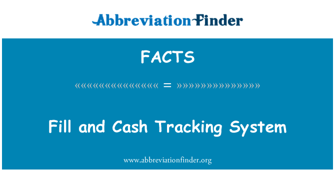 FACTS: Fill and Cash Tracking System