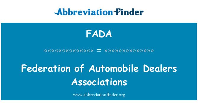 FADA: Federazione delle associazioni di concessionari di automobili