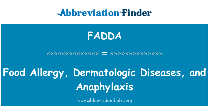 FADDA: Allerġija ta ' l-ikel, mard Dermatologic, u Anaphylaxis