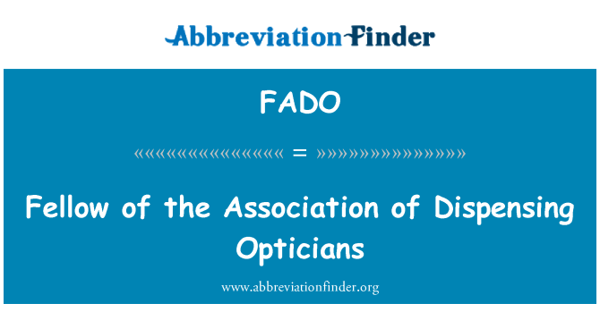 FADO: L-individwu ta ' l-assoċjazzjoni ta ' l-għoti ta ' Opticians