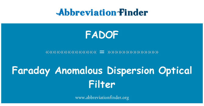 FADOF: فارادی پراکندگی غیر عادی فیلتر نوری