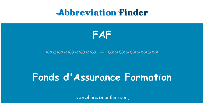 FAF: Fonds d ' Assurance veidošanās