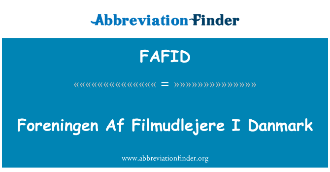 FAFID: Foreningen Af Filmudlejere m Danmark