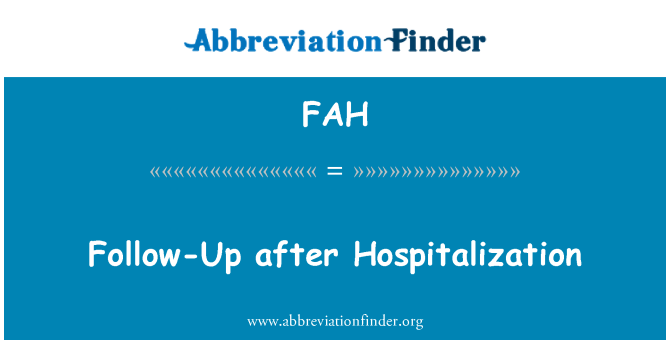 FAH: ติดตามผลหลังการรักษาในโรงพยาบาล