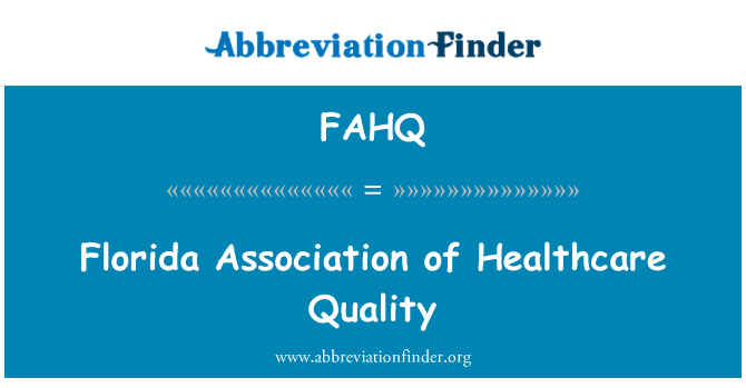 FAHQ: رابطة فلوريدا لجودة الرعاية الصحية