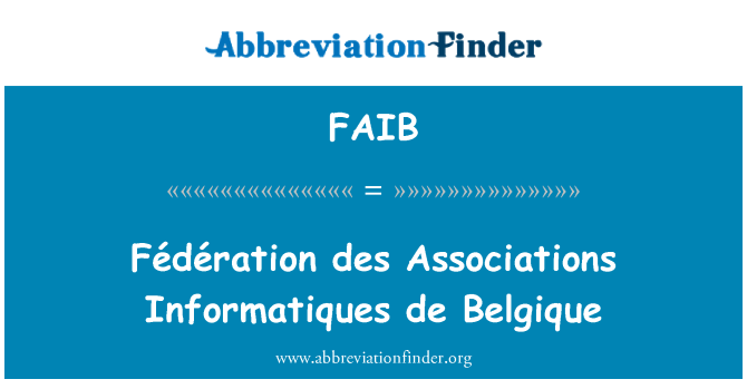 FAIB: Fédération des ühendused Informatiques de Belgique