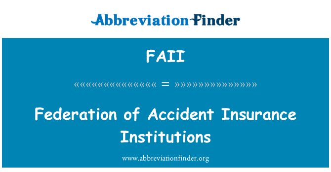 FAII: Federación de instituciones de seguros de accidentes