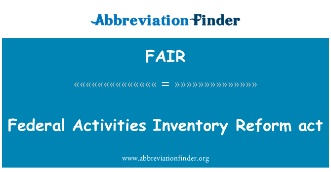 FAIR: Federal tegevuse varude Reform act