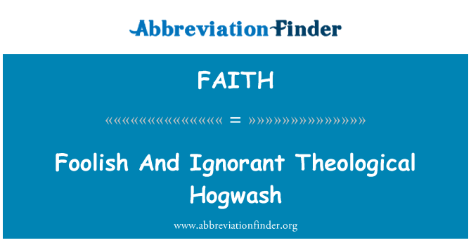 FAITH: Moun san konprann Et sòt Hogwash Théologie
