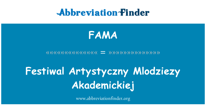 FAMA: Festiwal Artystyczny Mlodziezy Akademickiej