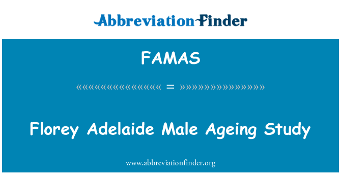 FAMAS: Studiu de Florey Adelaide îmbătrânirea masculin