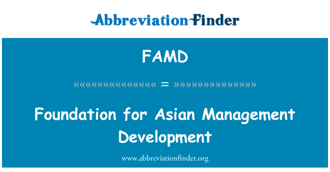 FAMD: มูลนิธิเพื่อการพัฒนาเอเชียจัดการ