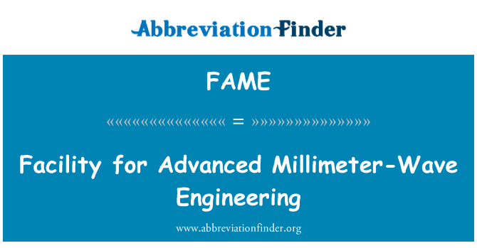 FAME: Faċilità għall-inġinerija avvanzati millimetru-Wave