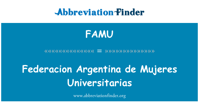 FAMU: Ajantin Federacion de Mujeres Universitarias