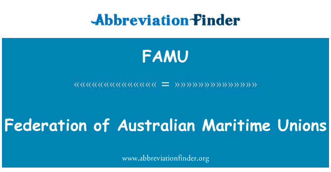 FAMU: Federation of Australian Maritime Unions