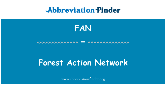 FAN: Forest Action Network