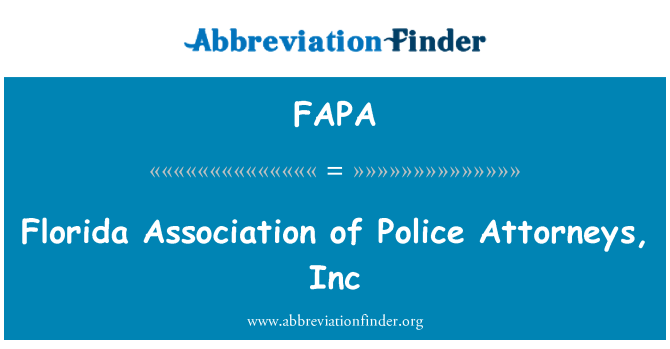 FAPA: Florida Association of Polizei Rechtsanwälte, Inc