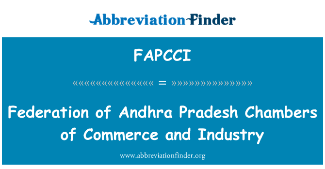 FAPCCI: Federation of Andhra Pradesh Chambers of Commerce and Industry