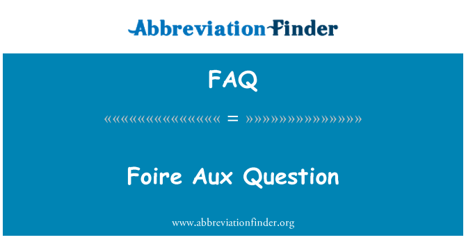 FAQ: שאלה Foire Aux