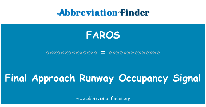 FAROS: Konečné přiblížení dráhy obsazení signál