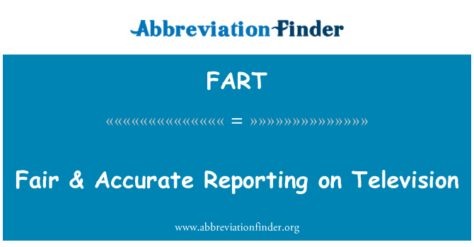 FART: निष्पक्ष & सटीक टेलीविजन पर रिपोर्टिंग