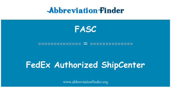 FASC: FedEx otorize ShipCenter