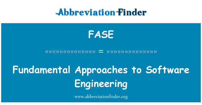 FASE: Основните подходи за софтуерно инженерство