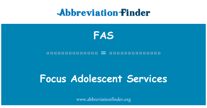 FAS: Servizzi ta ' fokus adolexxenti