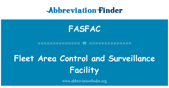 FASFAC: 艦隊の領域コントロール、監視設備