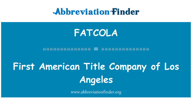 FATCOLA: Prvi ameriški naslov podjetja Los Angeles