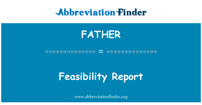 FATHER: Zprávy o proveditelnosti