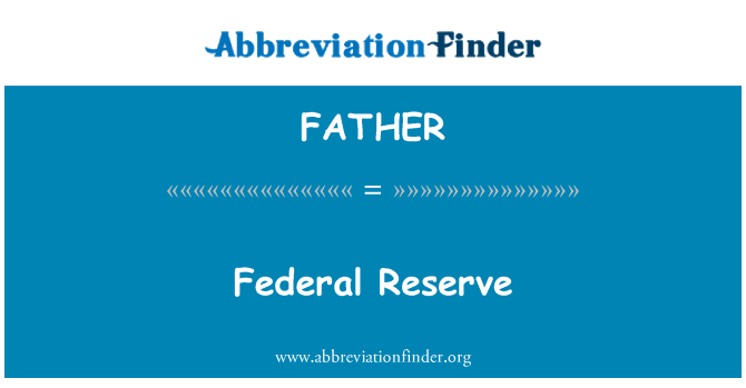 FATHER: Reserva Federal
