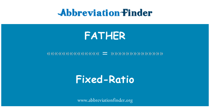 FATHER: Tetap-rasio