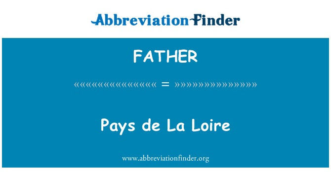 FATHER: Pays de La Loire