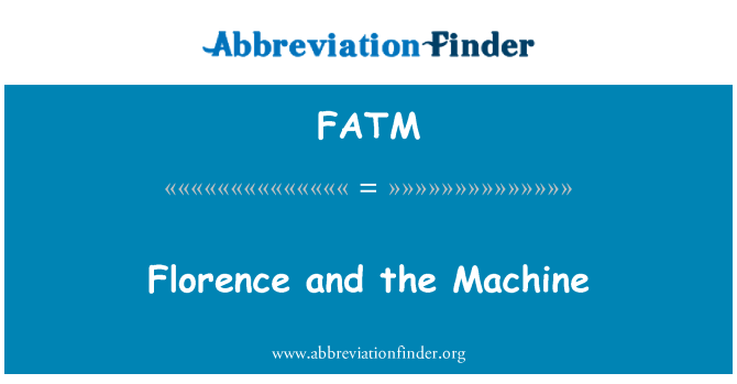 FATM: Florence dan mesin