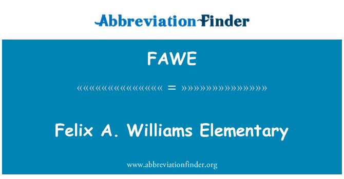 FAWE: Felix A. Williams osnovnošolskega