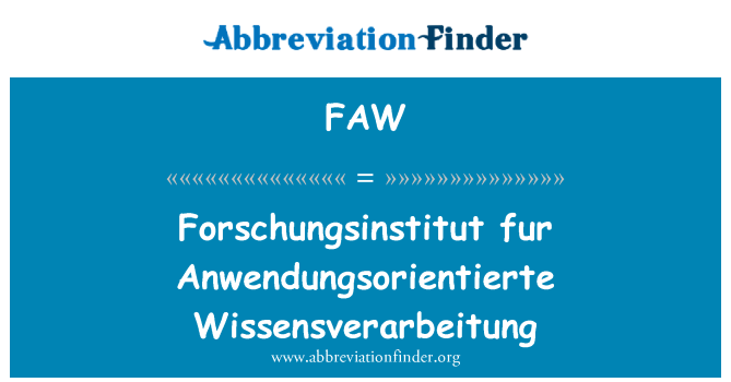 FAW: Обобщено кожа Anwendungsorientierte Wissensverarbeitung