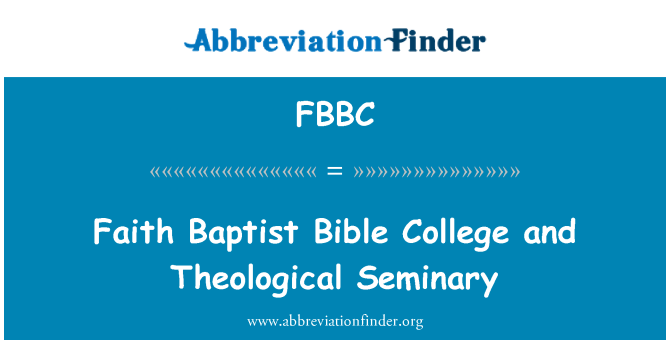 FBBC: Usk Baptist Piibel College ja teoloogiline